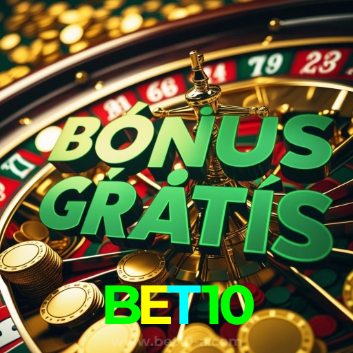BET10:Jogue nas roletas e conquiste a sorte ao seu lado!